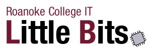 Little Bits: Roanoke College IT Blog
